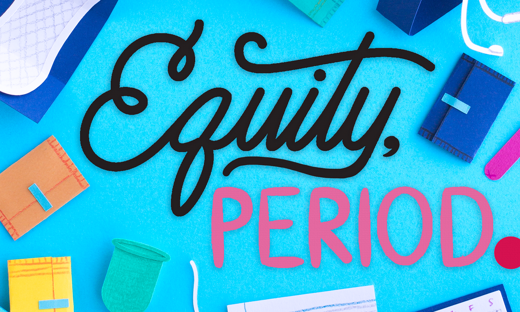 Equity, Period. TT61, Magazine, Feature, Spring, 2019, Coshandra Dillard, Lorraine Nam, Illustration, Menstrual Equity