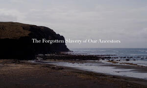 The Forgotten Slavery of Our Ancestors title.