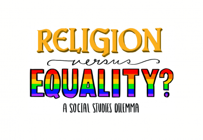 Religion versus Equality a social studies dilemma
