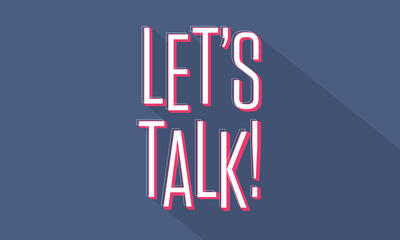 Let's Talk!