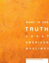 What Is the Truth About American Muslims cover image