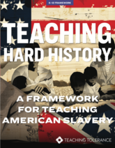 Cover of 'Teaching Hard History: A Framework for Teaching American Slavery.'