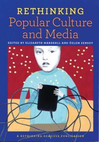Rethinking Popular Culture and Media book cover