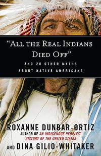 All The Real Indians Died Off Book Cover
